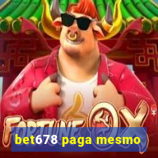 bet678 paga mesmo